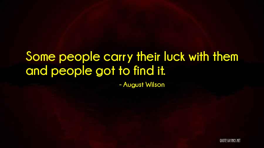 Entheos Band Quotes By August Wilson Entheos Band Quotes By August Wilson