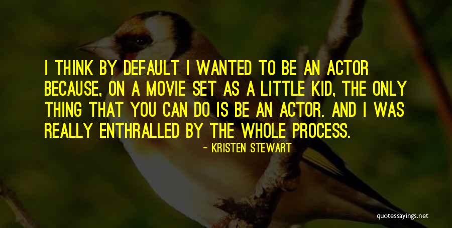 Enthralled Movie Quotes By Kristen Stewart Enthralled Movie Quotes By Kristen Stewart