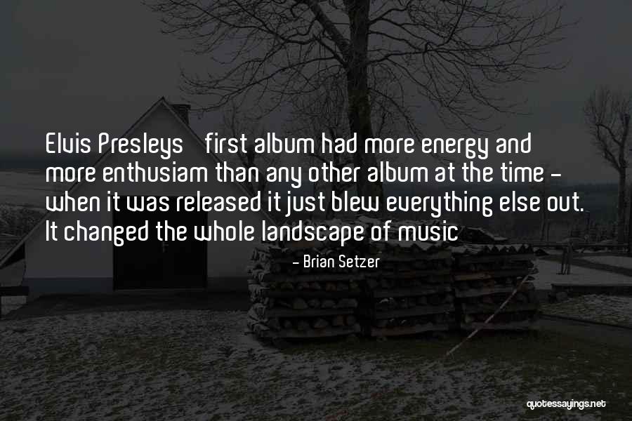 Enthusiam Quotes By Brian Setzer Enthusiam Quotes By Brian Setzer