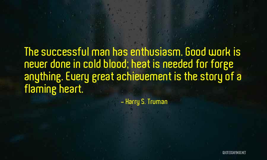 Enthusiasm And Leadership Quotes By Harry S. Truman