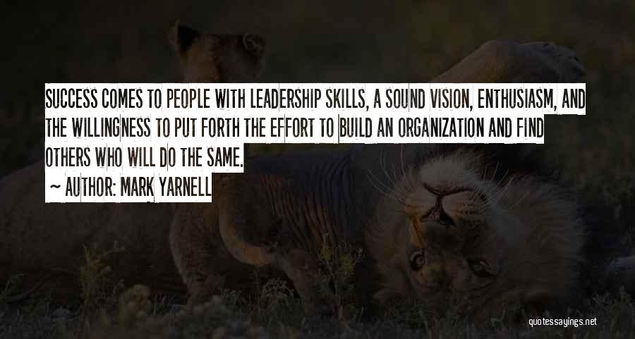 Enthusiasm And Leadership Quotes By Mark Yarnell