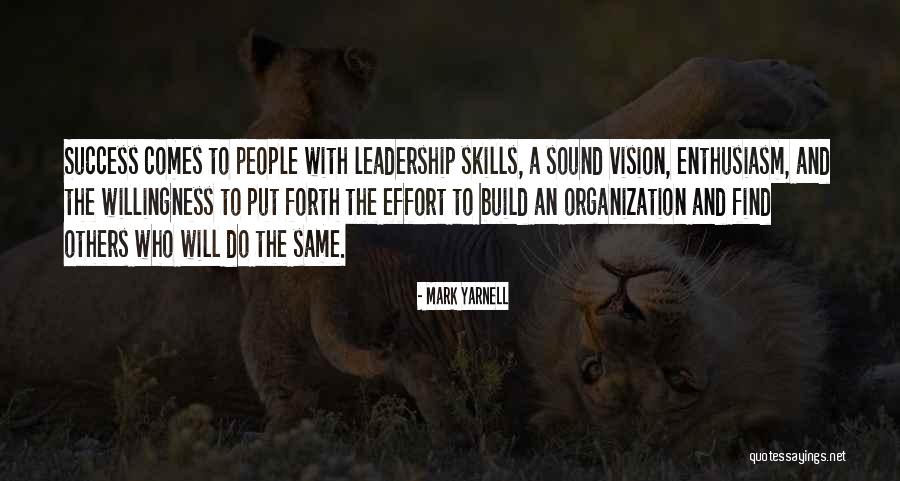 Enthusiasm And Leadership Quotes By Mark Yarnell