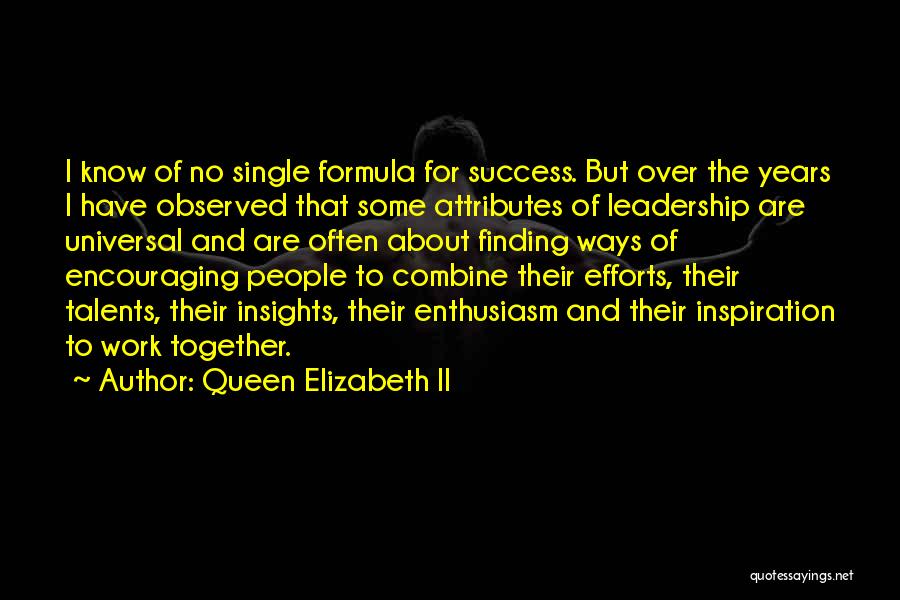 Enthusiasm And Leadership Quotes By Queen Elizabeth II