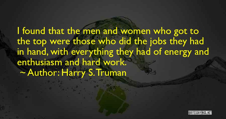 Enthusiasm And Success Quotes By Harry S. Truman