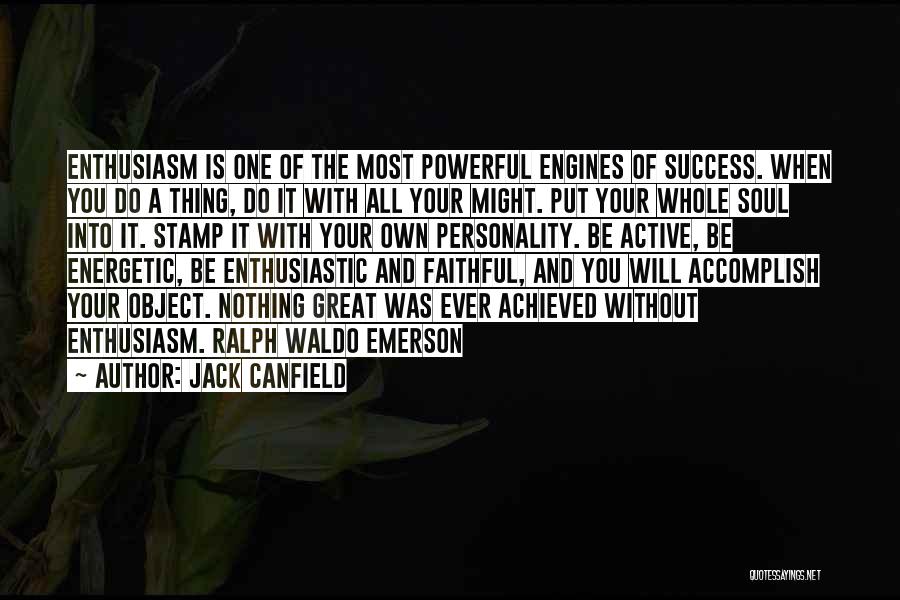 Enthusiasm And Success Quotes By Jack Canfield