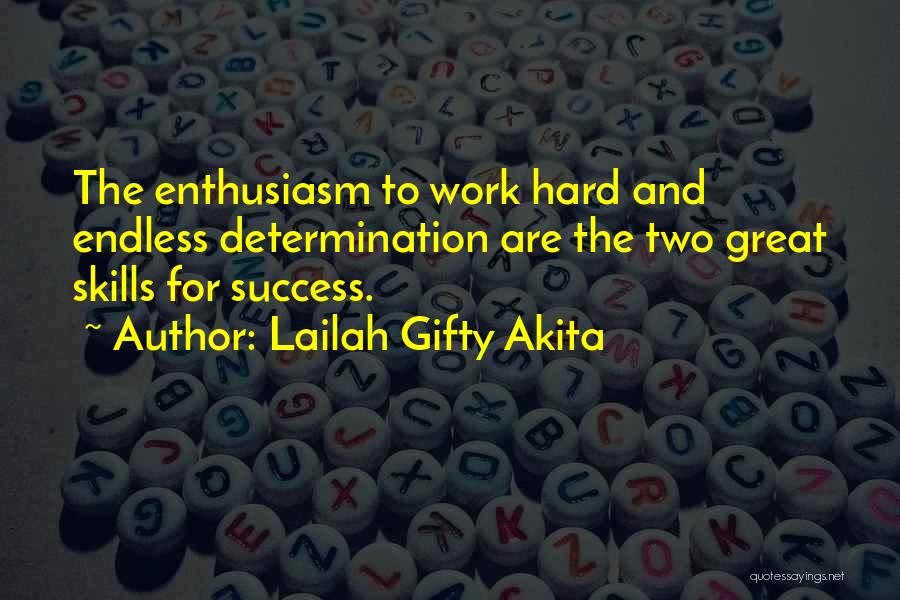 Enthusiasm And Success Quotes By Lailah Gifty Akita