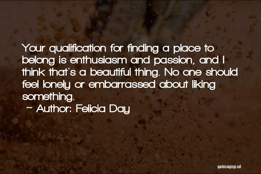 Enthusiasm Passion Quotes By Felicia Day