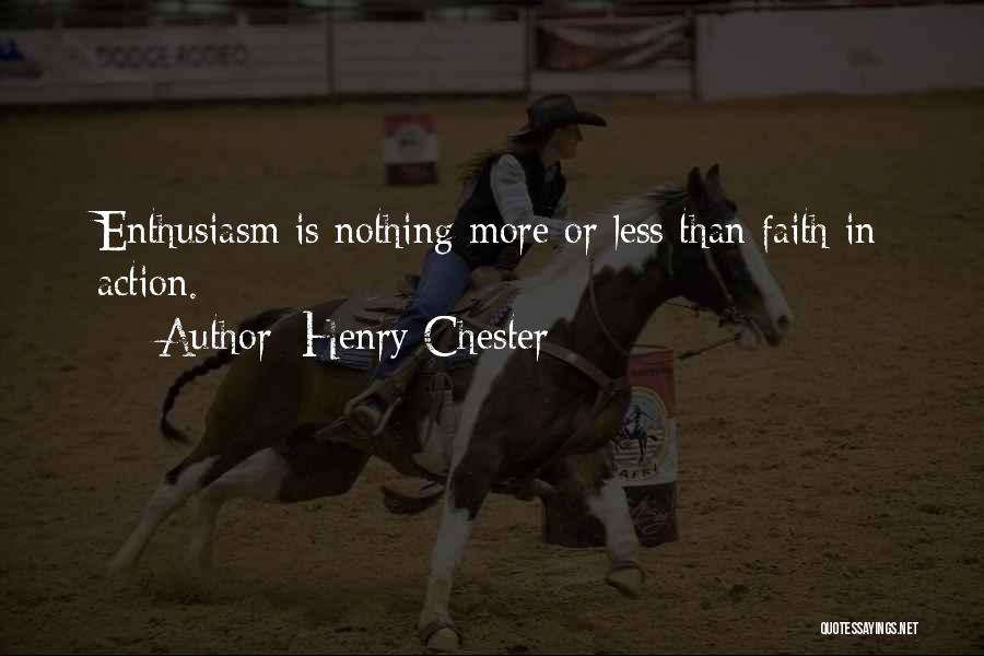 Enthusiasm Passion Quotes By Henry Chester