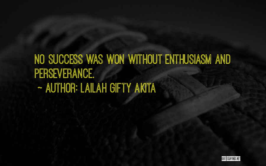 Enthusiasm Passion Quotes By Lailah Gifty Akita