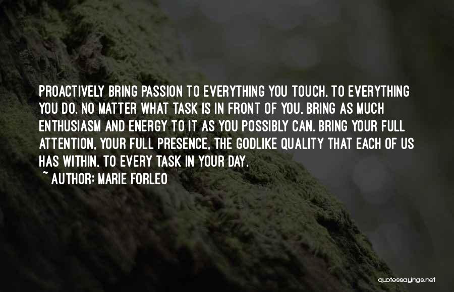 Enthusiasm Passion Quotes By Marie Forleo