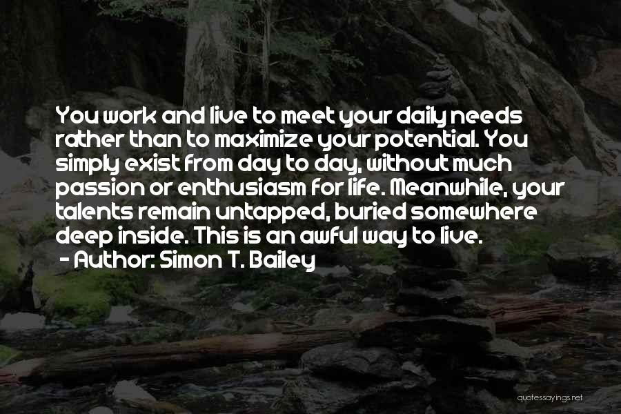 Enthusiasm Passion Quotes By Simon T. Bailey