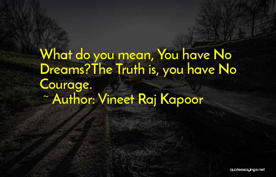 Enthusiasm Passion Quotes By Vineet Raj Kapoor