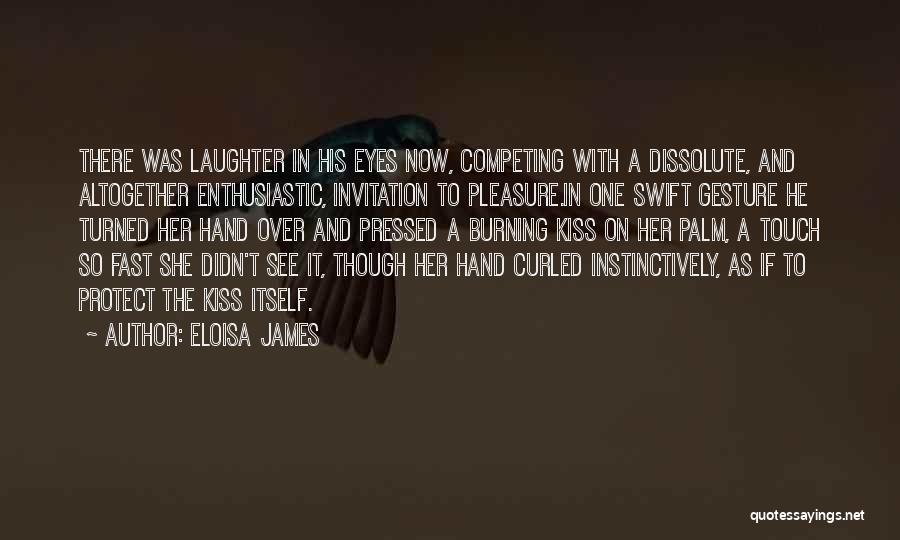 Enthusiastic Quotes By Eloisa James