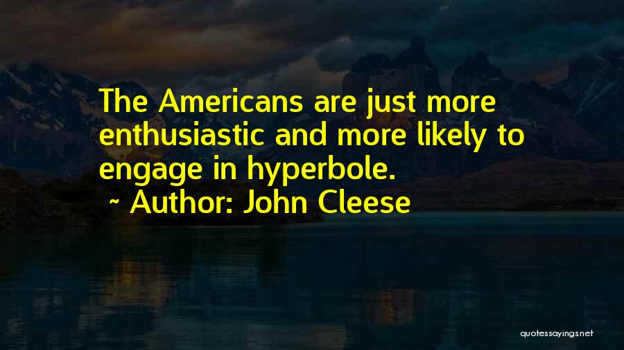 Enthusiastic Quotes By John Cleese