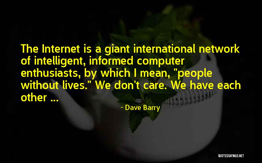 Enthusiasts Quotes By Dave Barry Enthusiasts Quotes By Dave Barry