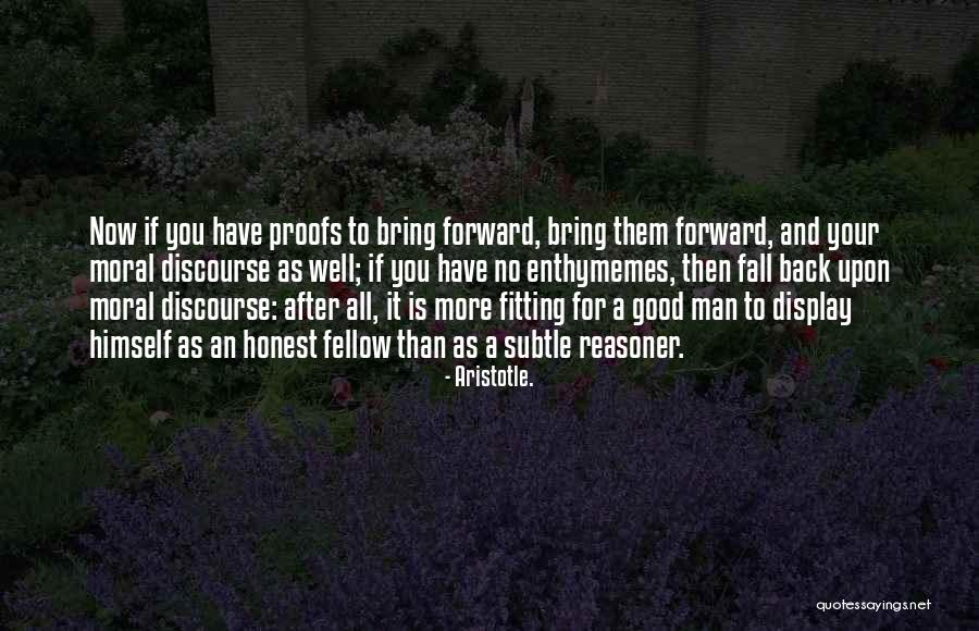 Enthymemes Rhetoric Quotes By Aristotle. Enthymemes Rhetoric Quotes By Aristotle.