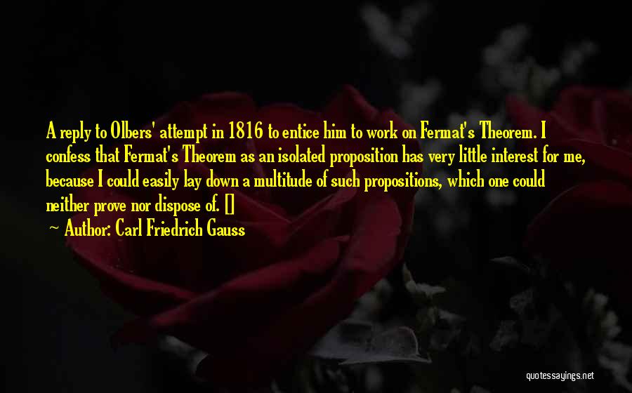 Entice Quotes By Carl Friedrich Gauss