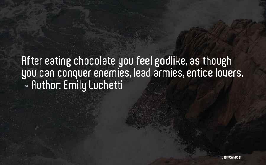 Entice Quotes By Emily Luchetti