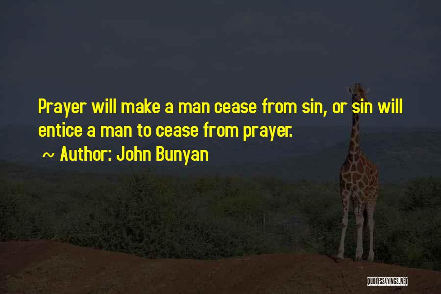 Entice Quotes By John Bunyan