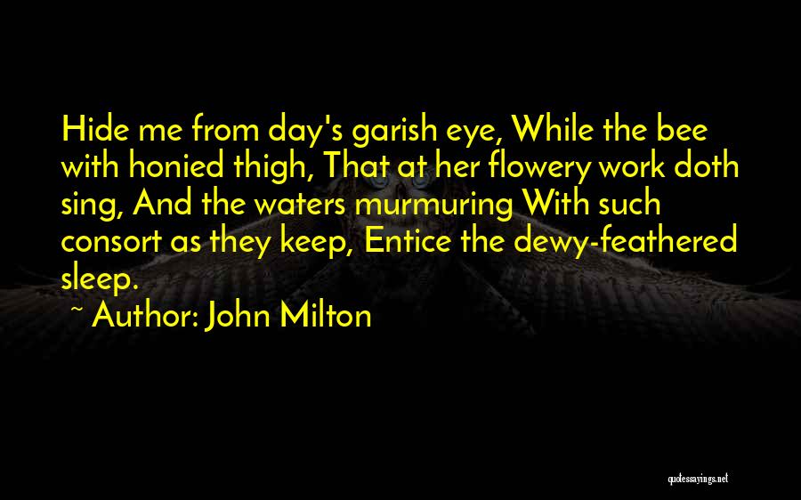 Entice Quotes By John Milton