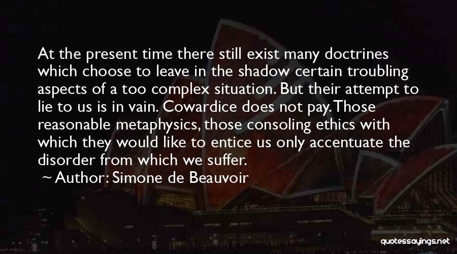 Entice Quotes By Simone De Beauvoir