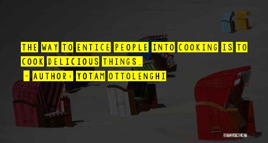 Entice Quotes By Yotam Ottolenghi
