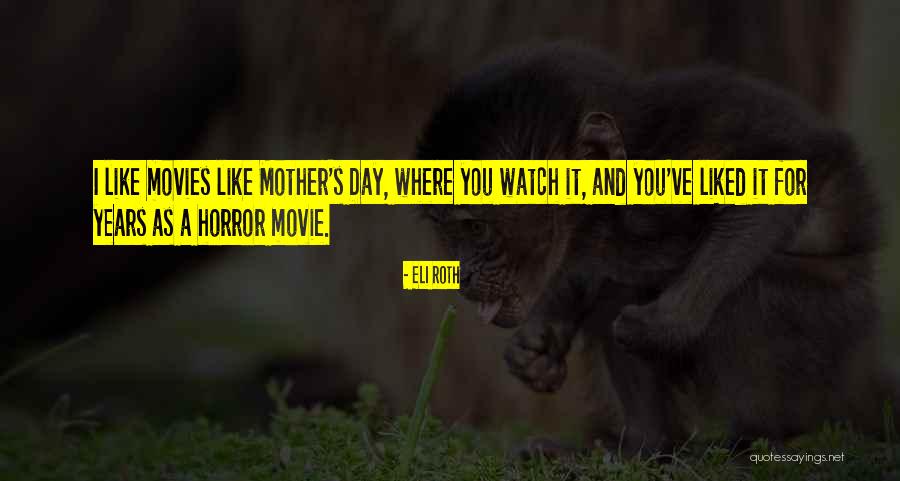 Entidade 20174 Quotes By Eli Roth Entidade 20174 Quotes By Eli Roth