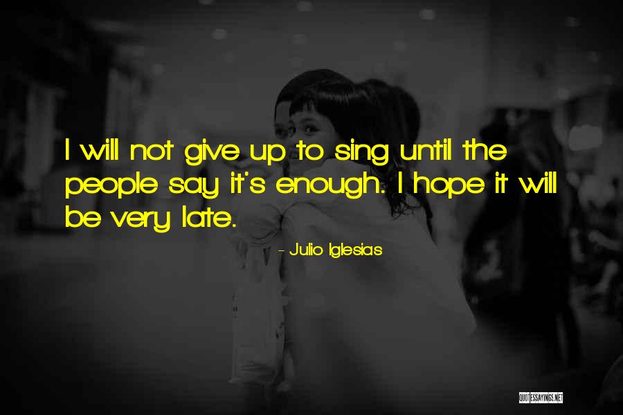 Entidade 21579 Quotes By Julio Iglesias