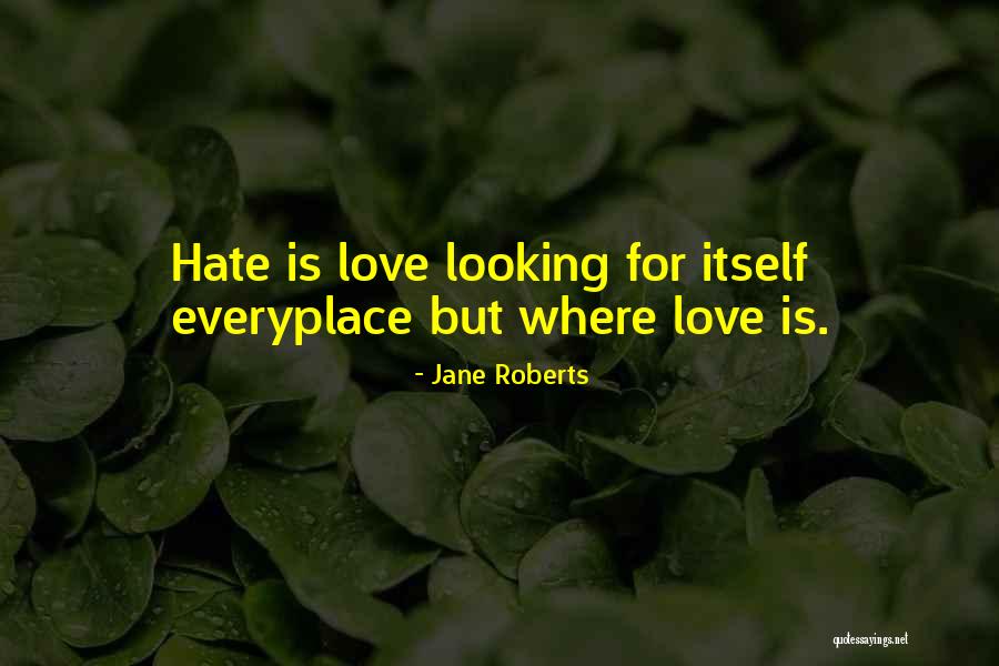 Enting Quotes By Jane Roberts Enting Quotes By Jane Roberts