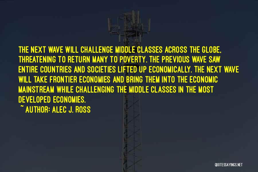 Entire Quotes By Alec J. Ross