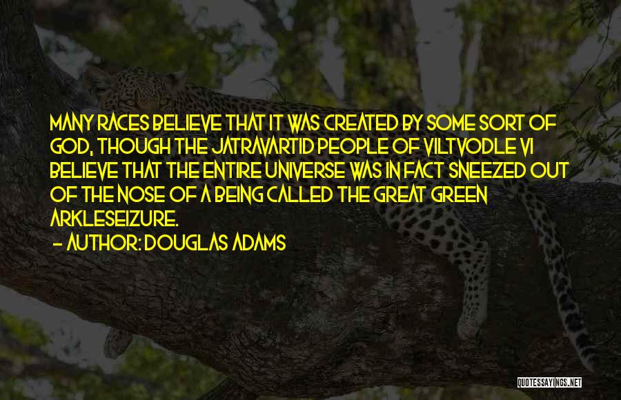 Entire Quotes By Douglas Adams