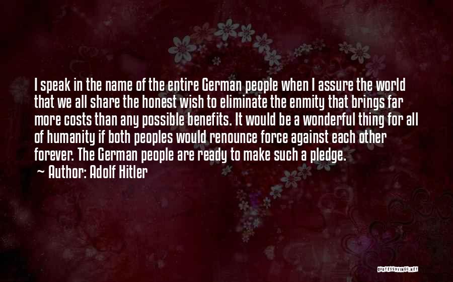 Entire World Quotes By Adolf Hitler