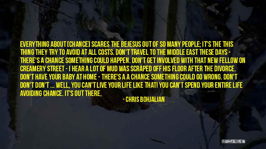 Entire World Quotes By Chris Bohjalian