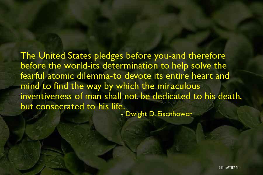 Entire World Quotes By Dwight D. Eisenhower