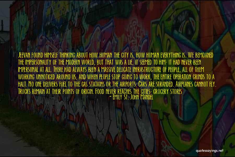 Entire World Quotes By Emily St. John Mandel Entire World Quotes By Emily St. John Mandel