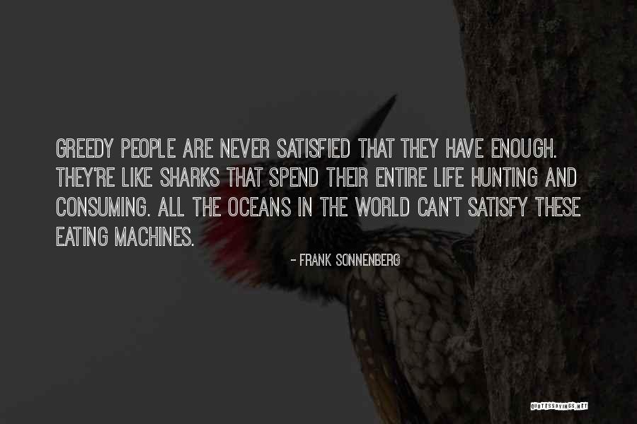 Entire World Quotes By Frank Sonnenberg