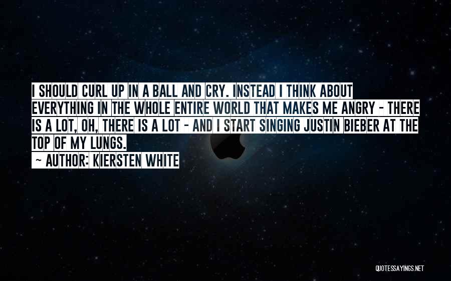Entire World Quotes By Kiersten White