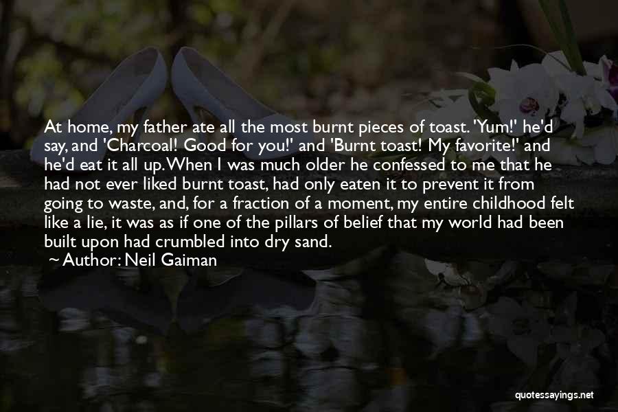 Entire World Quotes By Neil Gaiman