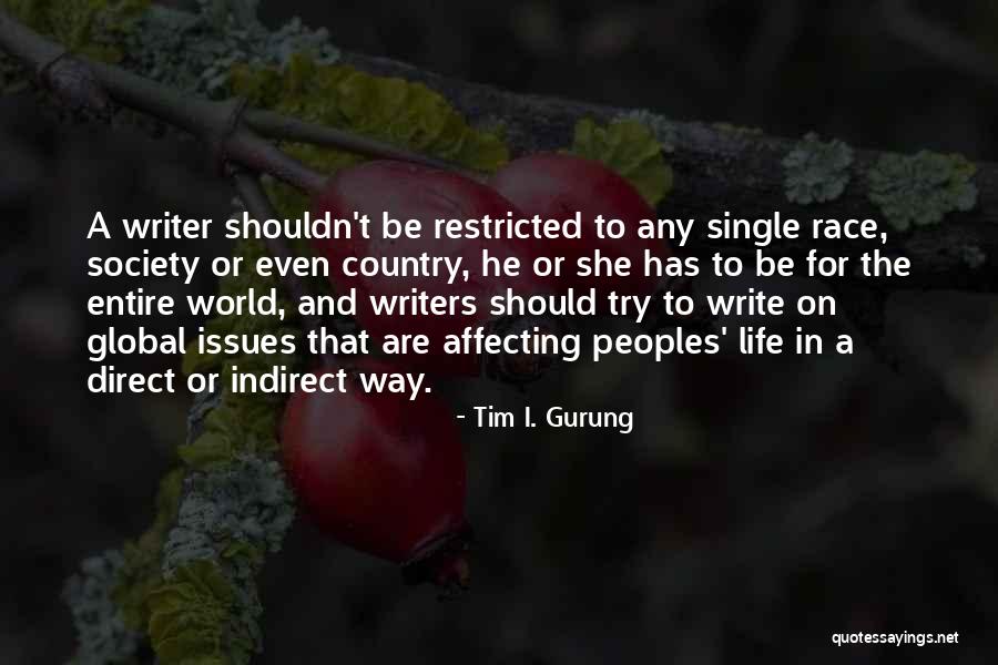 Entire World Quotes By Tim I. Gurung