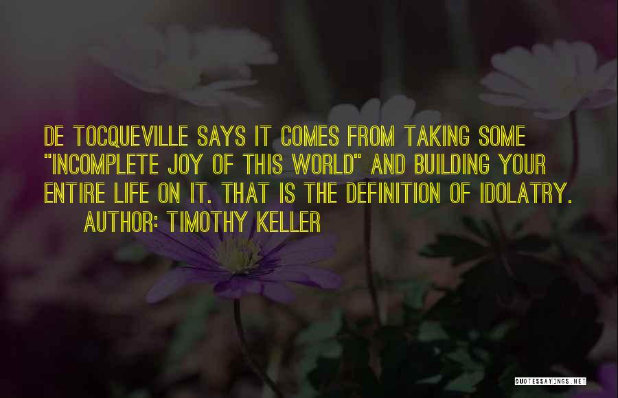 Entire World Quotes By Timothy Keller