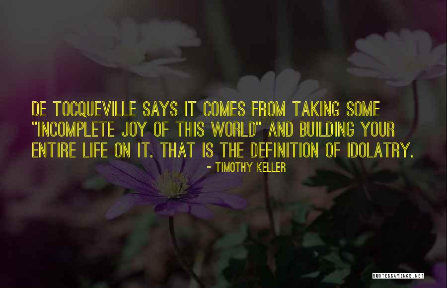 Entire World Quotes By Timothy Keller