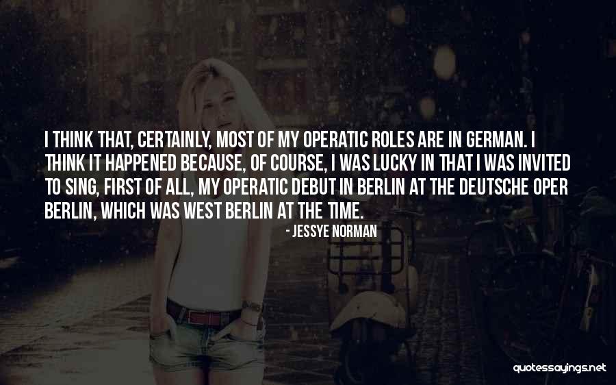 Entitas Syariah Quotes By Jessye Norman