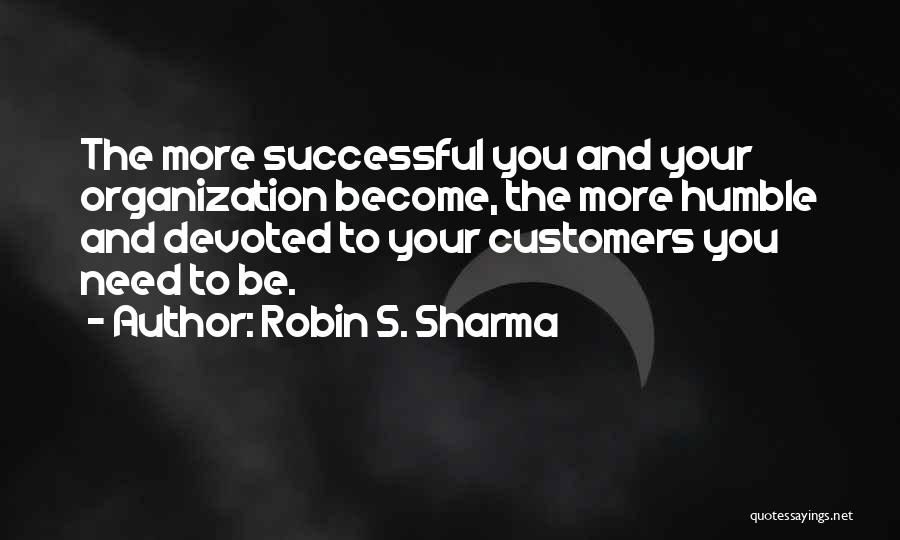 Entities Pronunciation Quotes By Robin S. Sharma