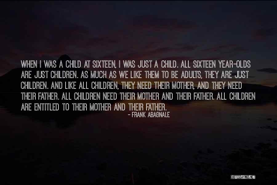 Entitled Adults Quotes By Frank Abagnale Entitled Adults Quotes By Frank Abagnale