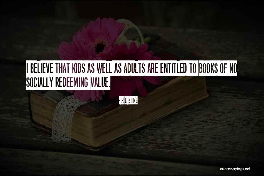 Entitled Adults Quotes By R.L. Stine Entitled Adults Quotes By R.L. Stine