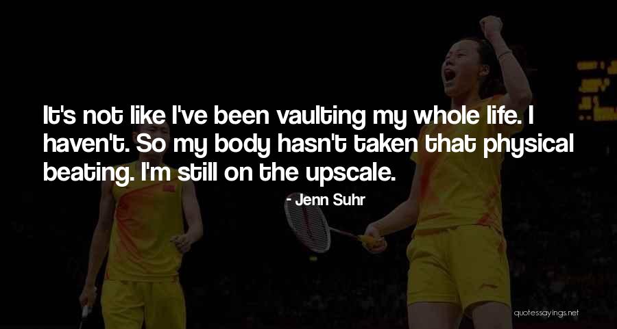 Entitled Athletes Quotes By Jenn Suhr Entitled Athletes Quotes By Jenn Suhr