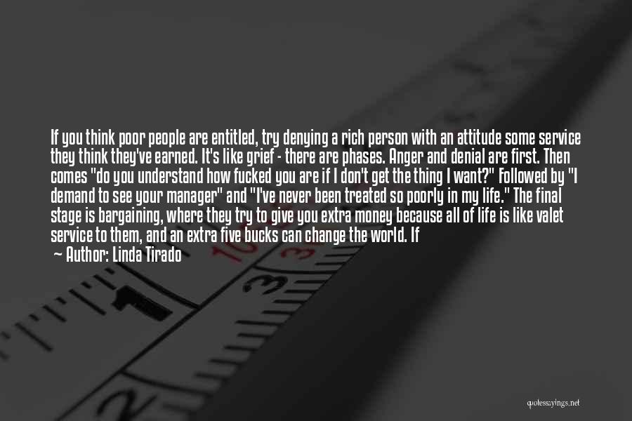 Entitled Attitude Quotes By Linda Tirado