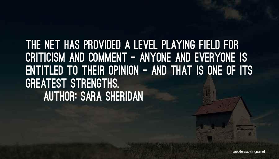 Entitled To Their Opinion Quotes By Sara Sheridan