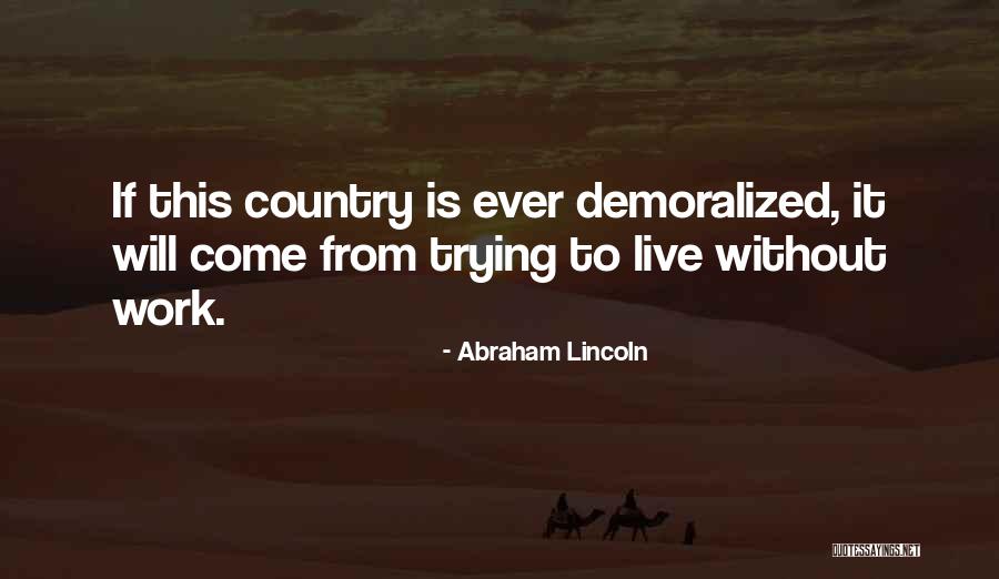 Entitlement At Work Quotes By Abraham Lincoln Entitlement At Work Quotes By Abraham Lincoln