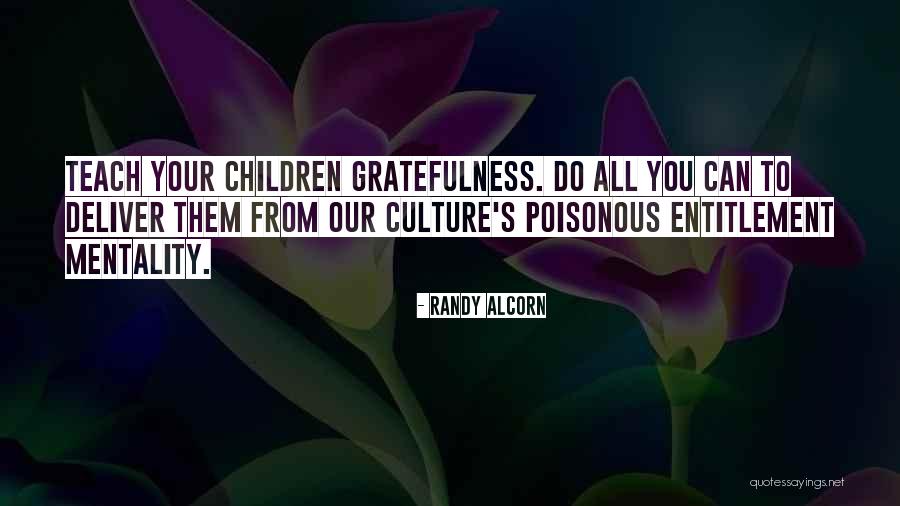 Entitlement Mentality Quotes By Randy Alcorn Entitlement Mentality Quotes By Randy Alcorn